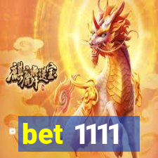 bet 1111